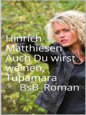 cover image of Auch Du wirst weinen, Tupamara